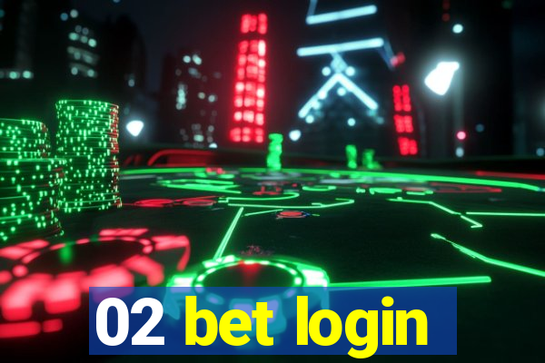 02 bet login